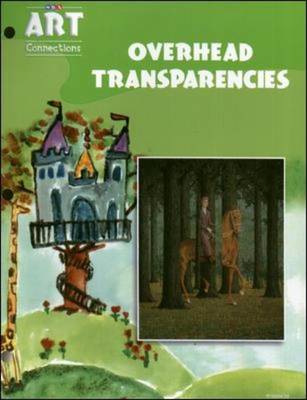 Art Connections - Overhead Transparencies - Grade 3