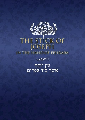 The Stick of Joseph in the Hand of Ephraim: Large Print