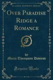 Over Paradise Ridge a Romance (Classic Reprint)