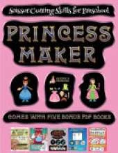Scissor Cutting Skills for Preschool (Princess Maker - Cut and Paste): This book comes with a collection of downloadable PDF books that will help your child make an excellent start to his/her education. Books are designed to improve hand-eye coordination