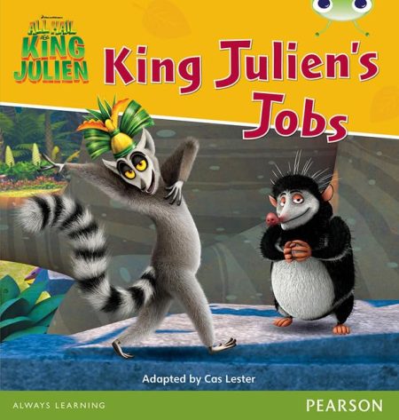 Bug Club Independent Fiction Year Two Orange B King Julien: King Julien's Jobs