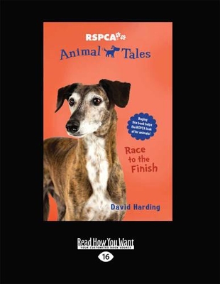 Race to the Finish: RSPCA Animal Tales (book 8)