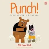Punch!: A Story About Kindness