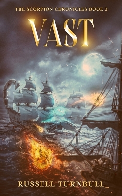 Vast: The Scorpion Chronicles Book 3