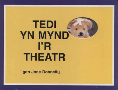 Tedi yn Mynd i'r Theatr