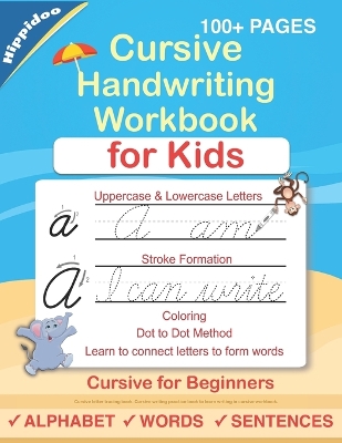 Cursive Handwriting Workbook For Kids: Cursive for beginners workbook. Cursive letter tracing book. Cursive writing practice book to learn writing in cursive