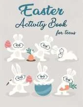 Easter Activity Book For Teens: Over 30 Easter Activity Pages including Sudoku, Mazes and Work Search & Over 20 Easter Egg Coloring Pages