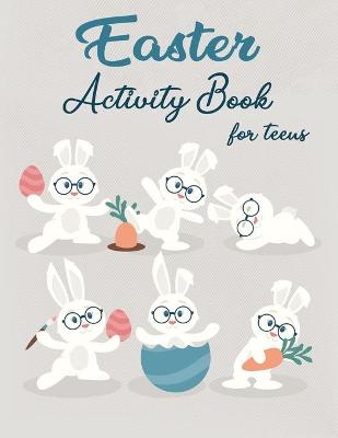 Easter Activity Book For Teens: Over 30 Easter Activity Pages including Sudoku, Mazes and Work Search & Over 20 Easter Egg Coloring Pages