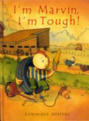 I'm Marvin, I'm Tough