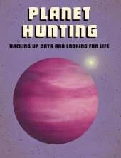 Planet Hunting: Racking Up Data and Looking for Life