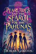 Pearl Tides and the Search for The Pahunas