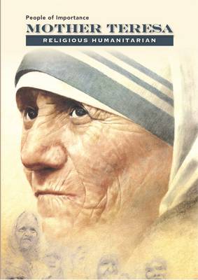 Mother Teresa - Religious Humanitarian