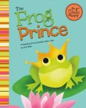 My First Classic Story Frog Prince a Retelling of Grimms Fairy Tale