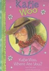 Katie Woo Katie Woo, Where are You?