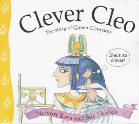 Clever Cleo: The Story of Queen Cleopatra