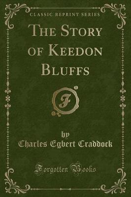 The Story of Keedon Bluffs (Classic Reprint)