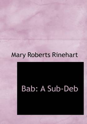 Bab: A Sub-Deb (Large Print Edition)