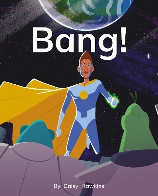 Bang!: Phonics Phase 3