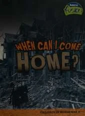 When Can I Come Home?: Children in World War II
