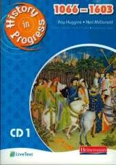 History in Progress: LiveText Whiteboard CD-ROM 1 (1066-1603)