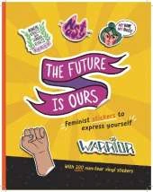 The Future Is Ours: Feminist Stickers to Express Yourself