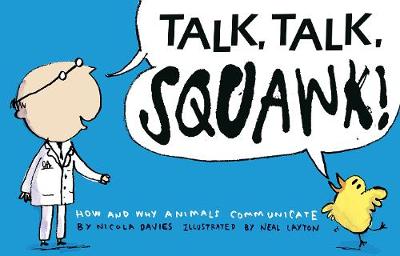 Talk, Talk, Squawk!: How and Why Animals Communicate