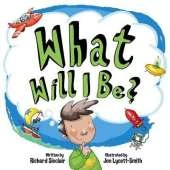 What Will I be?