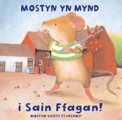 Anturiaethau Mostyn: Mostyn yn Mynd i Sain Ffagan!/Mostyn Visits St Fagans!