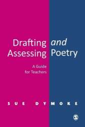 Drafting and Assessing Poetry: A Guide for Teachers
