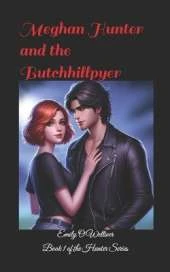 Meghan Hunter: And the Butchhillpyer