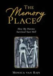 The Memory Place: How My Parents Survived Nazi Hell