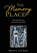 The Memory Place: How My Parents Survived Nazi Hell