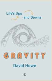 Gravity: Life's Ups and Downs