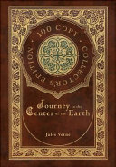 Journey to the Center of the Earth (100 Copy Collector's Edition)