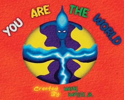 You Are The World: (Zuleyi)