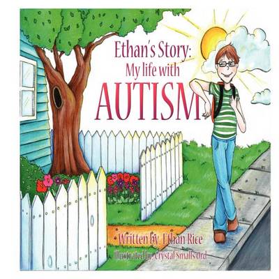 Ethan's Story: My Life with Autism