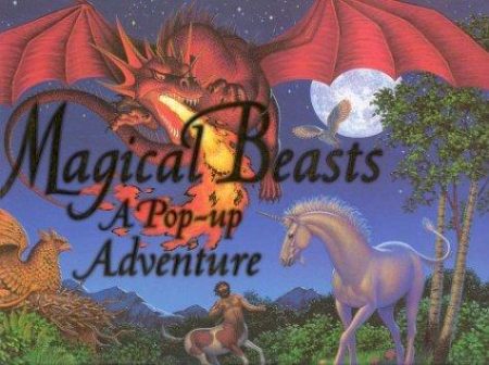 Magical Beasts: A Pop-up Adventure