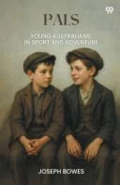 PalsYoung Australians In Sport And Adventure (Edition1)