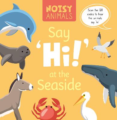Say 'Hi!' at the Seaside