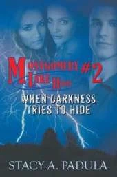 Montgomery Lake High #2-When Darkness Tries to Hide
