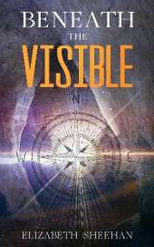 Beneath the Visible