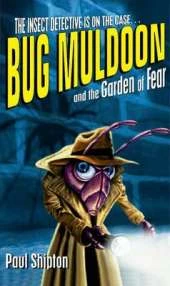 Rollercoasters Bug Muldoon and the Garden of Fear