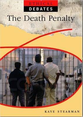 Ethical Debates: The Death Penalty