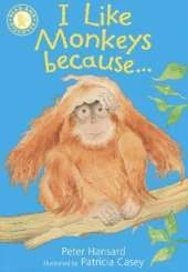 I Like Monkeys Because . . .
