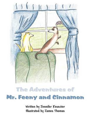 The Adventures of Mr. Feeny and Cinnamon