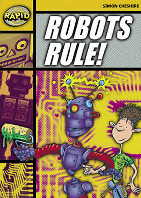 Rapid Stage 4 Set A Reader Pack: Robots Rule! (Series 1)