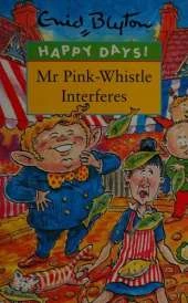 Mr. Pink-Whistle Interferes