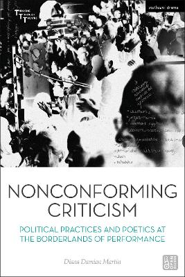 Nonconforming Criticism: Political Practices and Poetics at the Borderlands of Performance