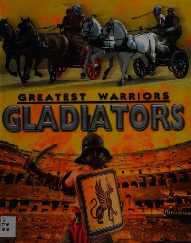 Greatest Warriors: Gladiators