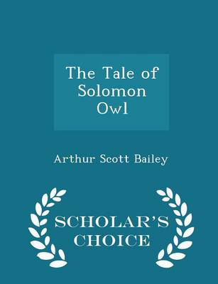 The Tale of Solomon Owl - Scholar's Choice Edition